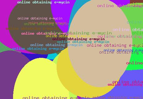 ONLINE OBTAINING E-MYCIN